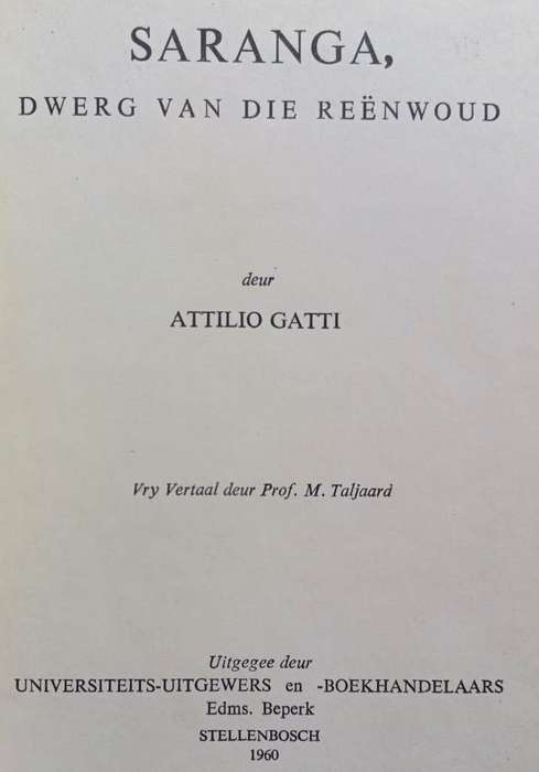 Saranga, Dwerg van die Reenwoud - Attilio Gatti - Hardcover - 218 Pages
