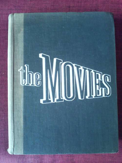 The Movies by Richard Griffith. 1957. Big hard cover book.