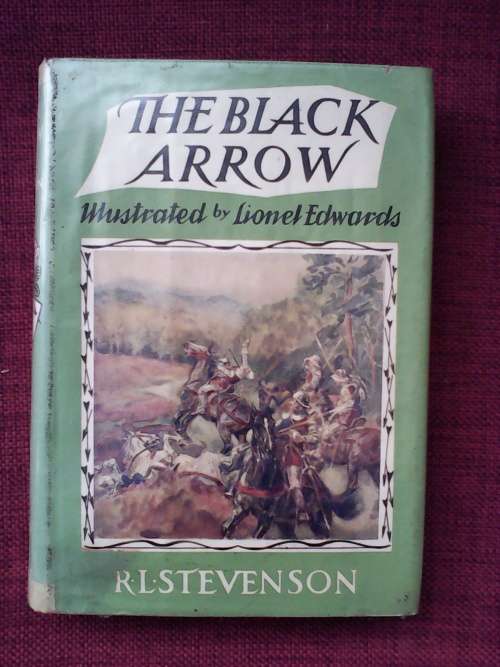 The Black arrow by Robert Louis Stevenson. H/C  1957