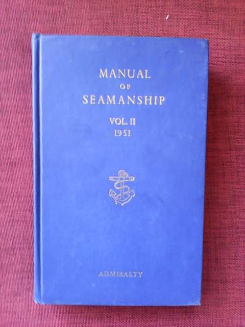 Admiralty manual of seamansship. vol II  1952 H/C