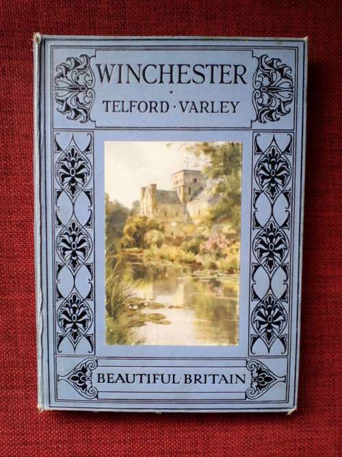 Winchester by Rev. Telford-Varley.H/C  1914