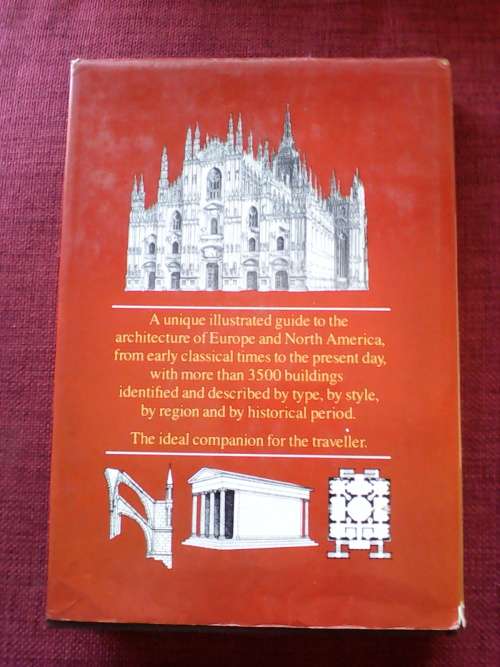 The Book of Buildings, A Traveller`s Guide by Richard Reid. 1st ed 1980. H/C with jacket. 1 kg