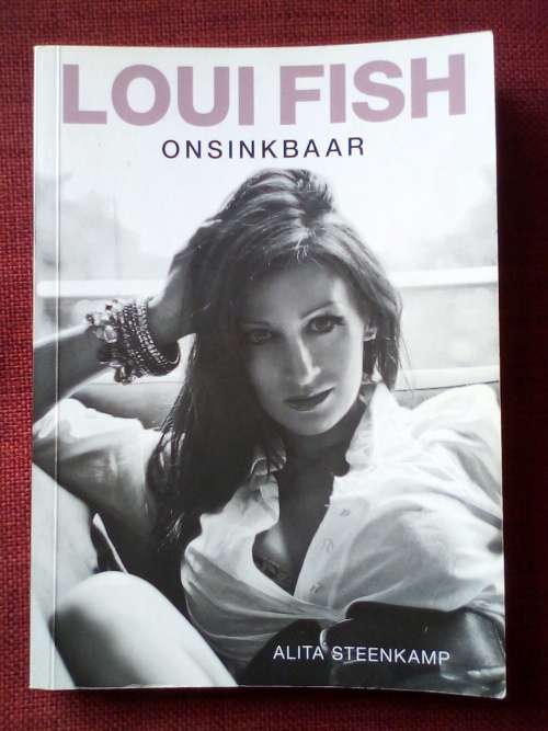 Loui Fish: Onsinkbaar deur Alita Steenkamp. 1ste uitgawe 2012. S/B. 186 pp.