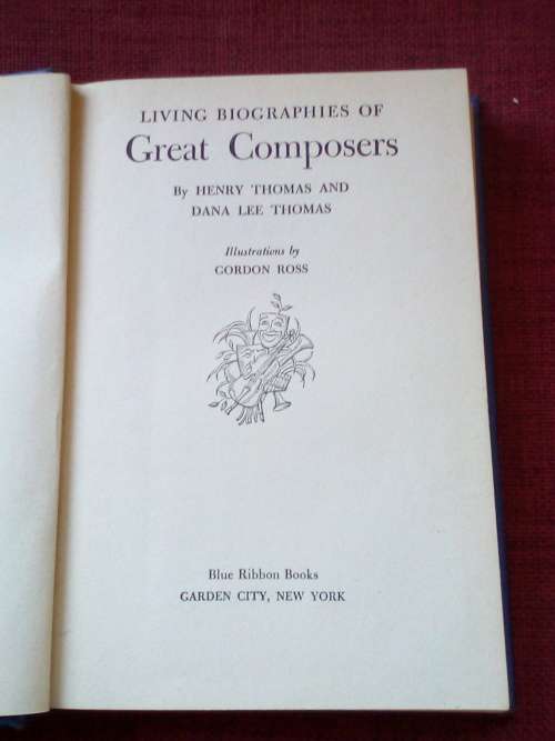Living Biographies of Great Composers by H Thomas and DL Thomas. 1946. H/C. 326 pp.