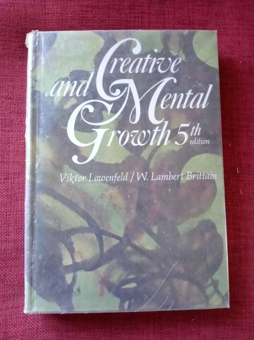 Creative and Mental Growth by V Lowenfeld and WL Brittain. 5th ed 1970. Large format. H/C. 364 pp.