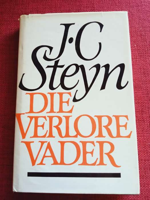 Die Verlore Vader deur JC Steyn. Eerste uitgawe 1985. H/B met stofomslag. 217 pp.