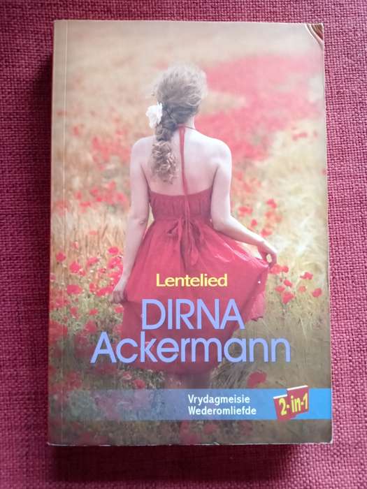 Lentelied deur Dirna Ackermann. Twee romanses. Eerste uitgawe 2011. Sagteband. 311 pp.