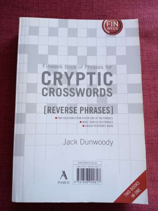 Finweek Book of Phrases for Cryptic Crosswords, Standard and Reverse, by Jack Dunwoody. 2008. S/C.