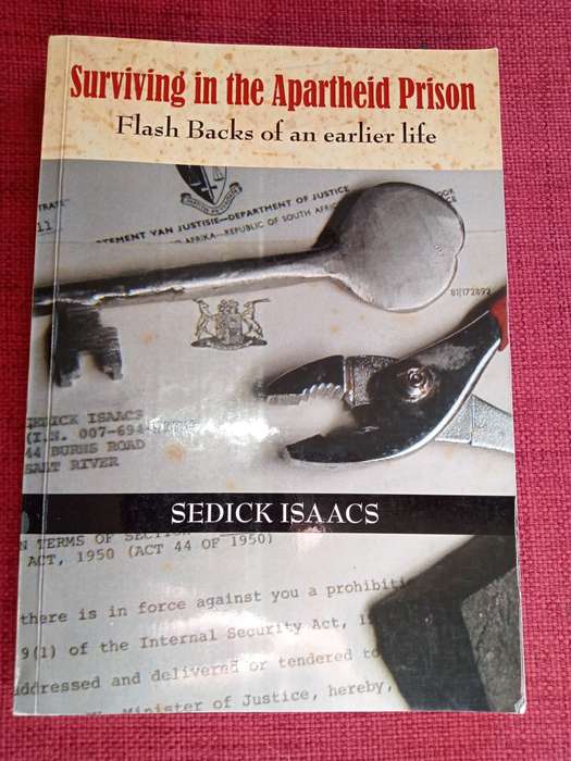Surviving in the Apartheid Prison: Robben Island by Sedick Isaacs. Second print. Softcover. 206 pp.