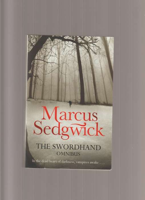 The Swordhand Omnibus Marcus Sedgwick paperback book teen fantasy adventure