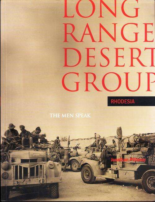 LONG RANGE DESERT GROUP - RHODESIA; Signed by Compiler SAVE R50!