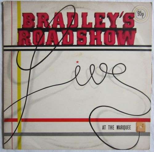 BRADLEY`S ROADSHOW - At The Marquee - 1973 - BRADB 4001 - Vinyl LP Record - VG / G