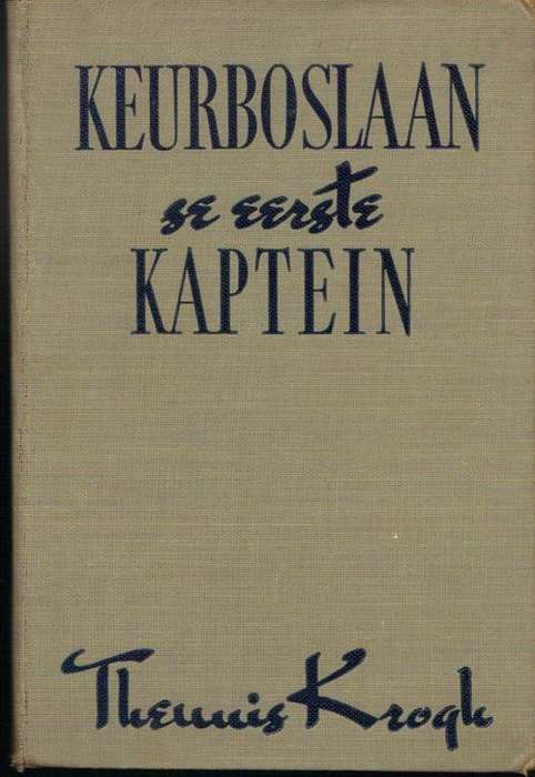 !! Eerste druk 1948 !! KEURBOSLAAN, se eerste Kaptein, Theunis Krogh