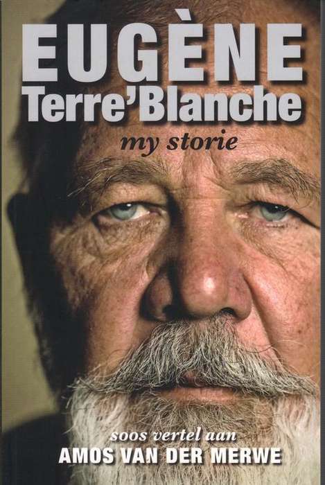 Eugene Terre'Blanche, My Storie. Amos v.d. Merwe