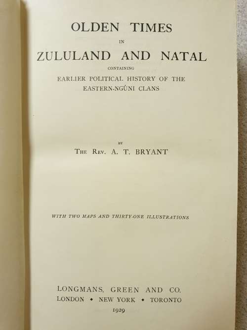 1st Ed 1929. OLDEN TIMES IN ZULULAND & NATAL - A. T. BRYANT