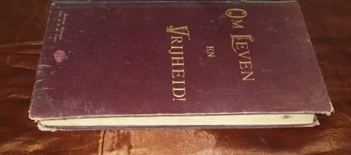* 1901 ?* Om Leven en Vrijheid! - Oud-Hollandsche Republieken in Z.A.R