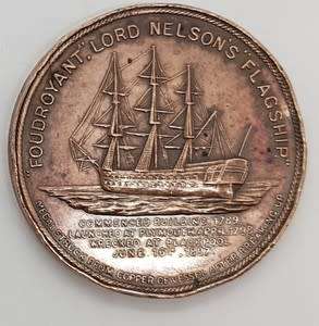 Foudroyant - Lord Nelson`s Flagship medallion - made from copper of vessel after breaking up aps