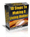 The 10 Steps to Make a Living Online  (No Shipping Fee)
