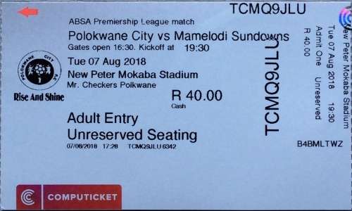 POLOKWANE CITY  V  MAMELODI SUNDOWNS MATCH TICKET (7 AUG 2018)