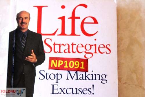 Life Strategies Stop Making Excuses & Do What Matters Dr. Phil McGraw