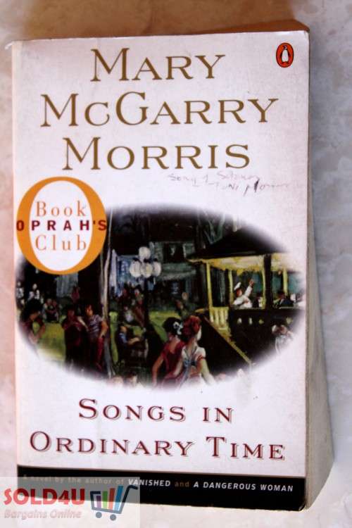 SONGS IN ORDINARY TIME By Mary McGarry Morris 740 pages