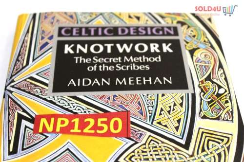 Celtic Design: Knotwork - The Secret Method of the Scribes Paperback by Aidan Meehan
