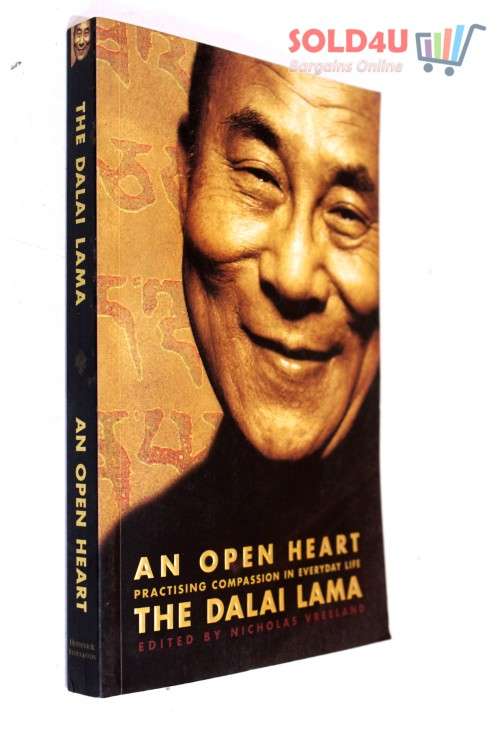 An Open Heart: Practicing Compassion in Everyday Life  The Dalai Lama edited by  Nicholas Vreeland