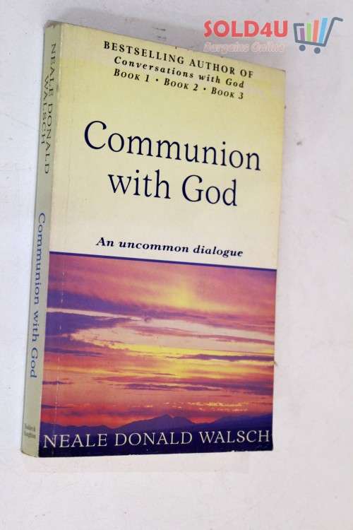 Communion with God: Neale Donald Walsch