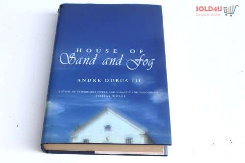 House of Sand and Fog  by Andre Dubus III