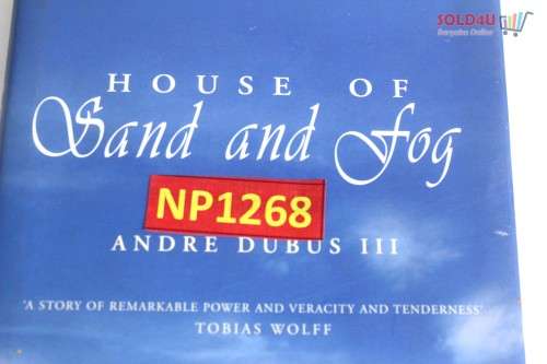 House of Sand and Fog  by Andre Dubus III