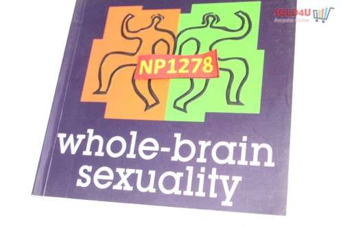 Whole-Brain Sexuality: Kobus Neethling (Paperback)