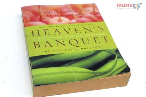 Heaven`s Banquet: Vegetarian Cooking for Lifelong Health the Ayurveda Way  by Miriam Kasin Hospodar