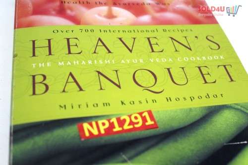 Heaven`s Banquet: Vegetarian Cooking for Lifelong Health the Ayurveda Way  by Miriam Kasin Hospodar