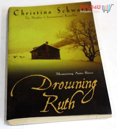 Drowning Ruth: A Novel by Christina Schwarz