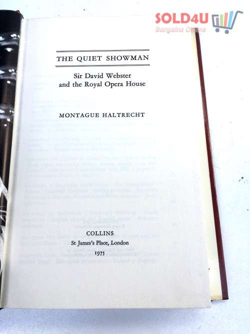 The quiet showman: Sir David Webster and the Royal Opera House by Montague Haltrecht