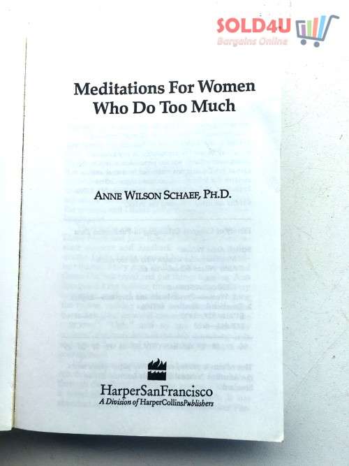 Meditations for Women Who Do Too Much by Anne Wilson Schaef