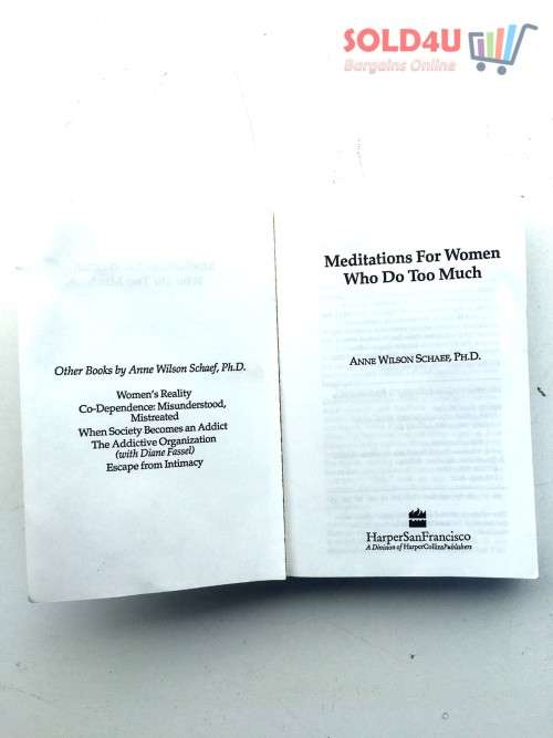 Meditations for Women Who Do Too Much by Anne Wilson Schaef
