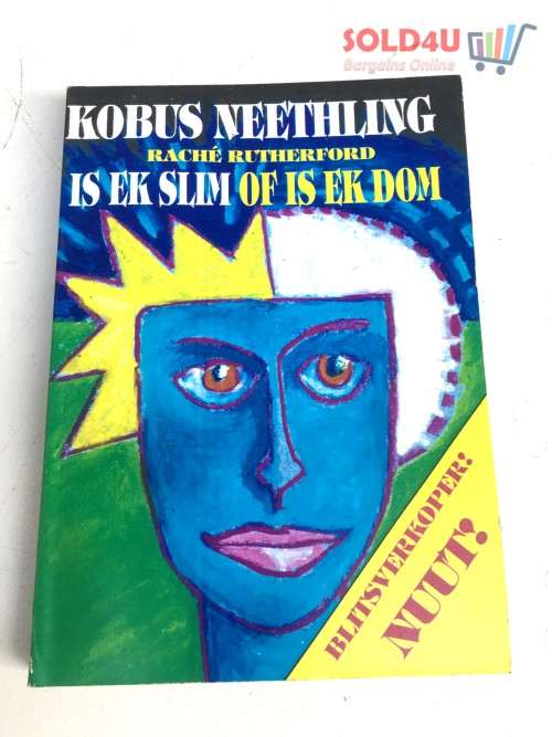 Is ek slim of is ek dom BOOK BY Neethling, Kobus & Rutherford, Rache