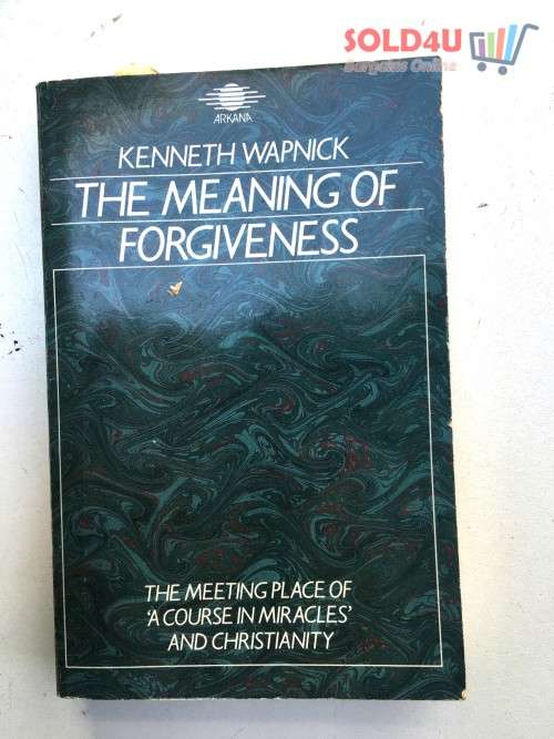 Meaning of Forgiveness BOOK by Kenneth Wapnick