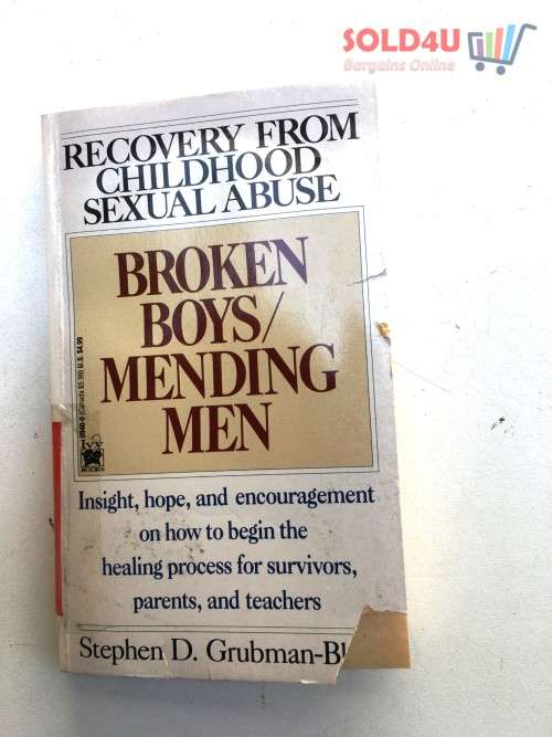 Broken Boys / Mending Men: Recovery from Childhood Sexual Abuse by Stephen D. Grubman-Black
