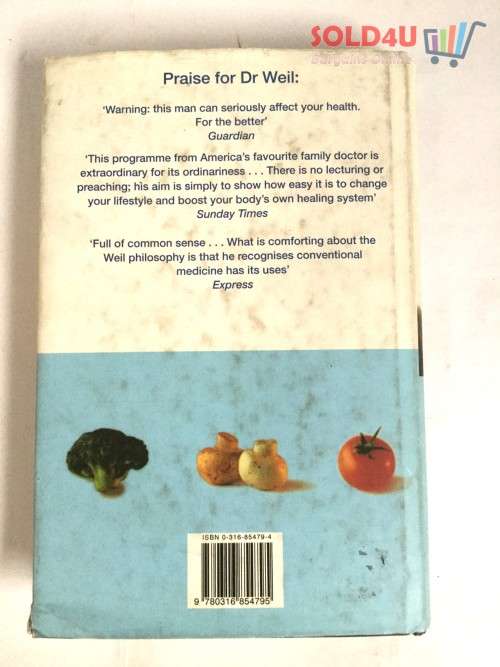 Eating Well for Optimum Health: The Essential Guide to Food, Diet & Nutrition by Andrew Weil