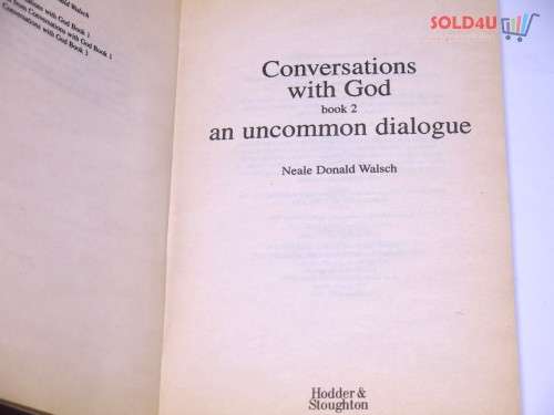Conversations With God : An Uncommon Dialogue (Book 2) by Neale Donald Walsch