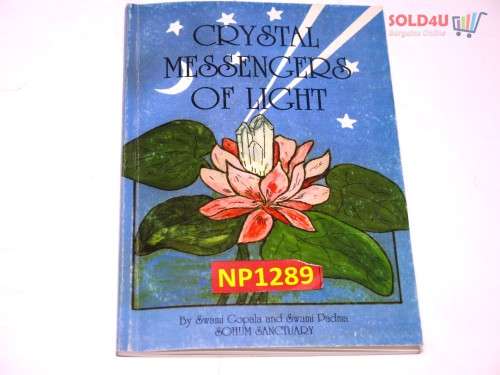 Crystals : Messengers of Light by Gopala Swami , Padma Swami