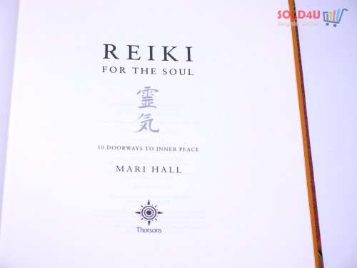 Reiki for the Soul: 10 Doorways to Inner Peace by Mari Hall