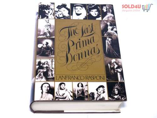 The Last Prima Donnas  by Lanfranco Rasponi