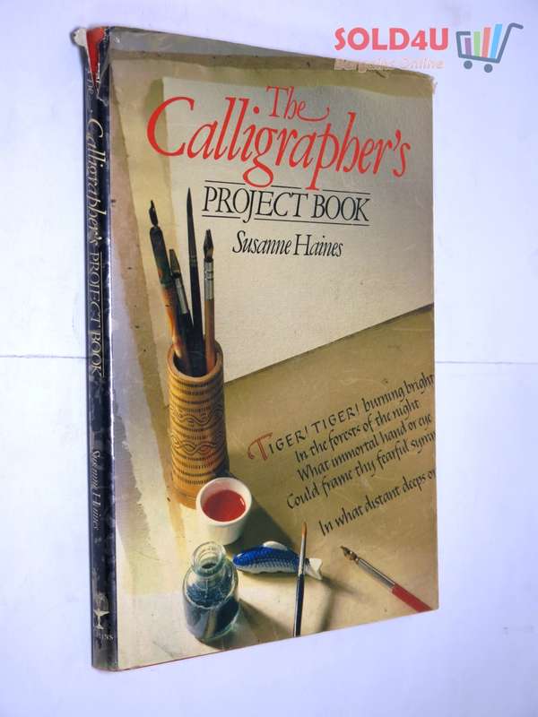 The Calligrapher`s Project Book by Susanne Haines