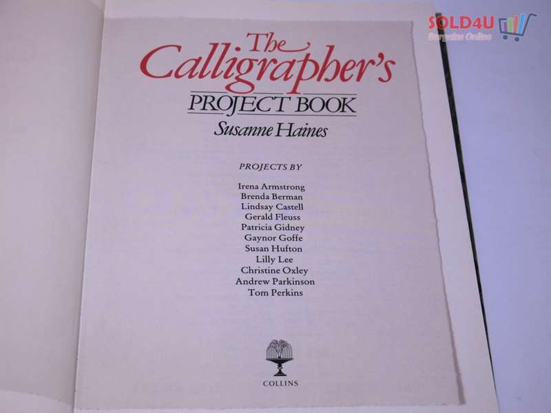The Calligrapher`s Project Book by Susanne Haines