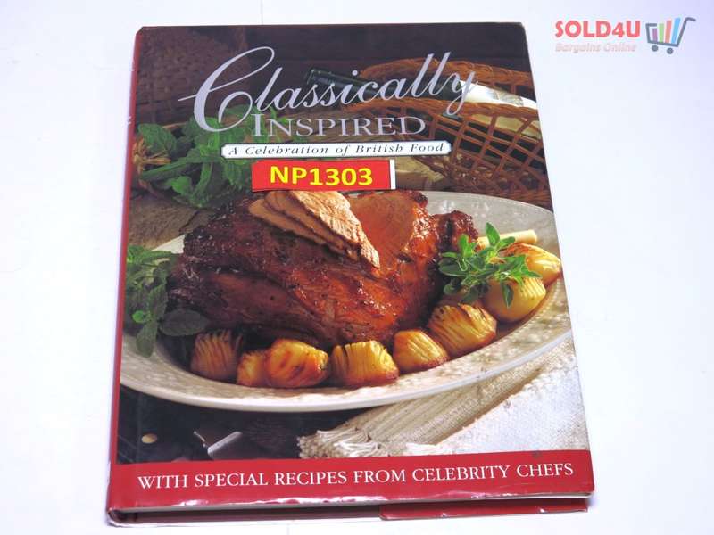 Classically Inspired: A Celebration of British Food by Celebrity Chefs