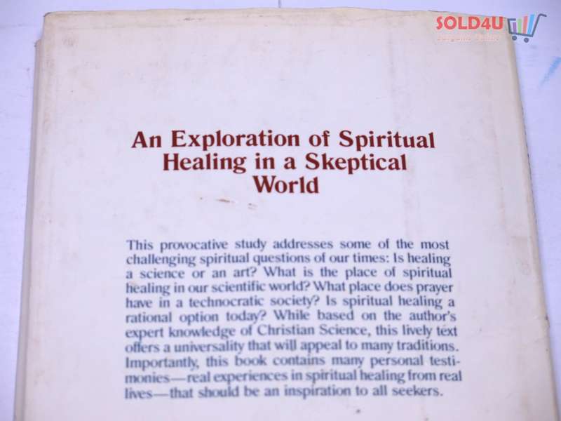 Spiritual Healing in a Scientific Age by Robert Peel