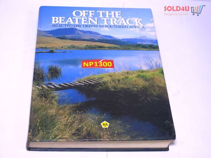Off the Beaten Track: Selected Day Drives in Southern Africa Hardcover  by Automobile Association